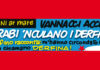 L’ARABI ’NCULANO I DERFINI!